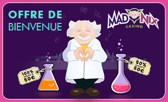 Bonus offre de Bienvenue casino en ligne Madnix