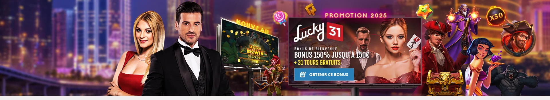 Bonus de Bienvenue Casino en ligne Lucky 31 2025